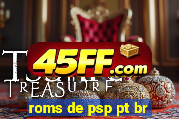 roms de psp pt br